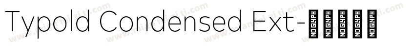 Typold Condensed Ext字体转换